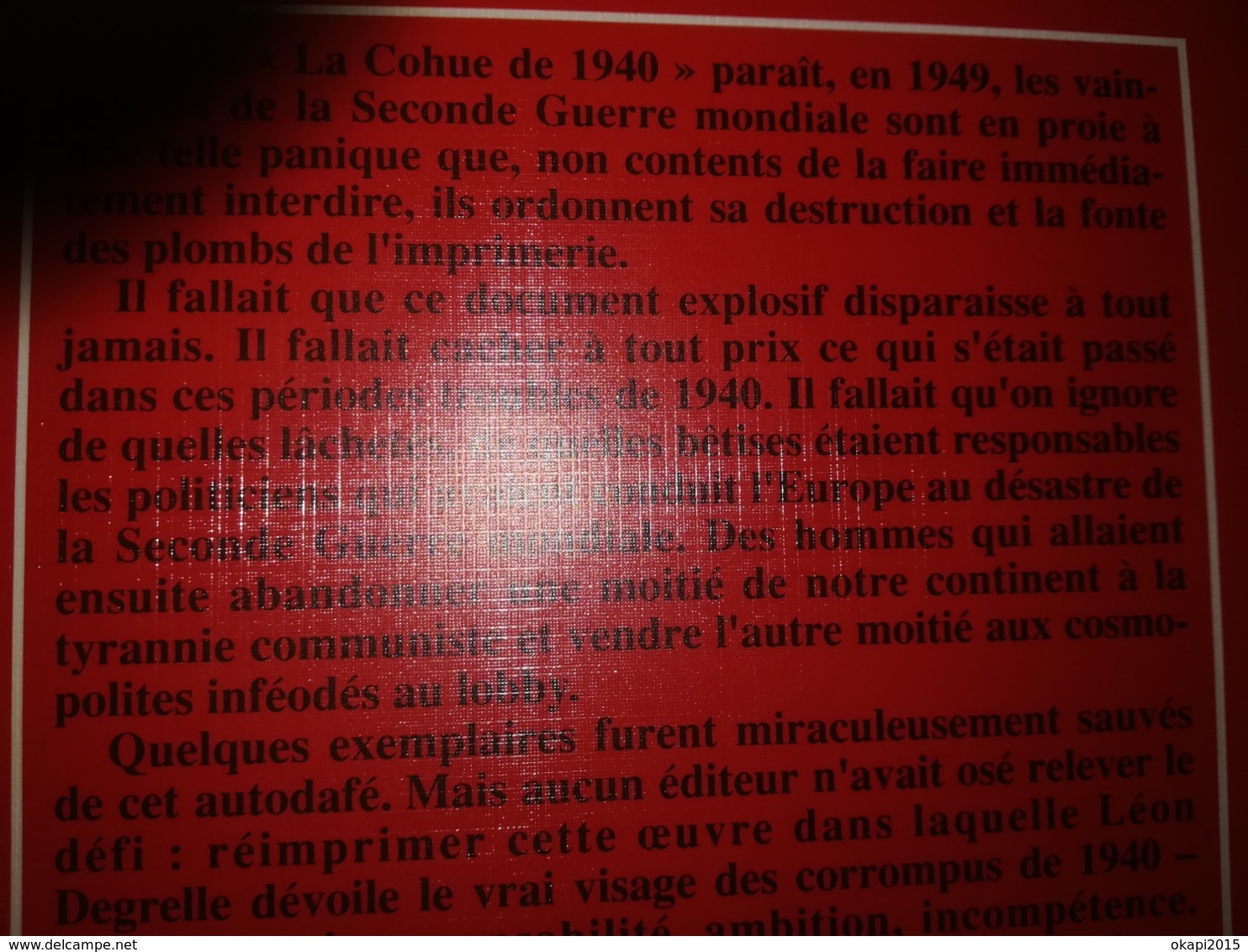 LA COHUE DE 40 PAR LÉON DEGRELLE AVEC DÉDICACE DE L AUTEUR LIVRE MILITARIA GUERRE 1939 - 1945  REX REXISME BELGIQUE