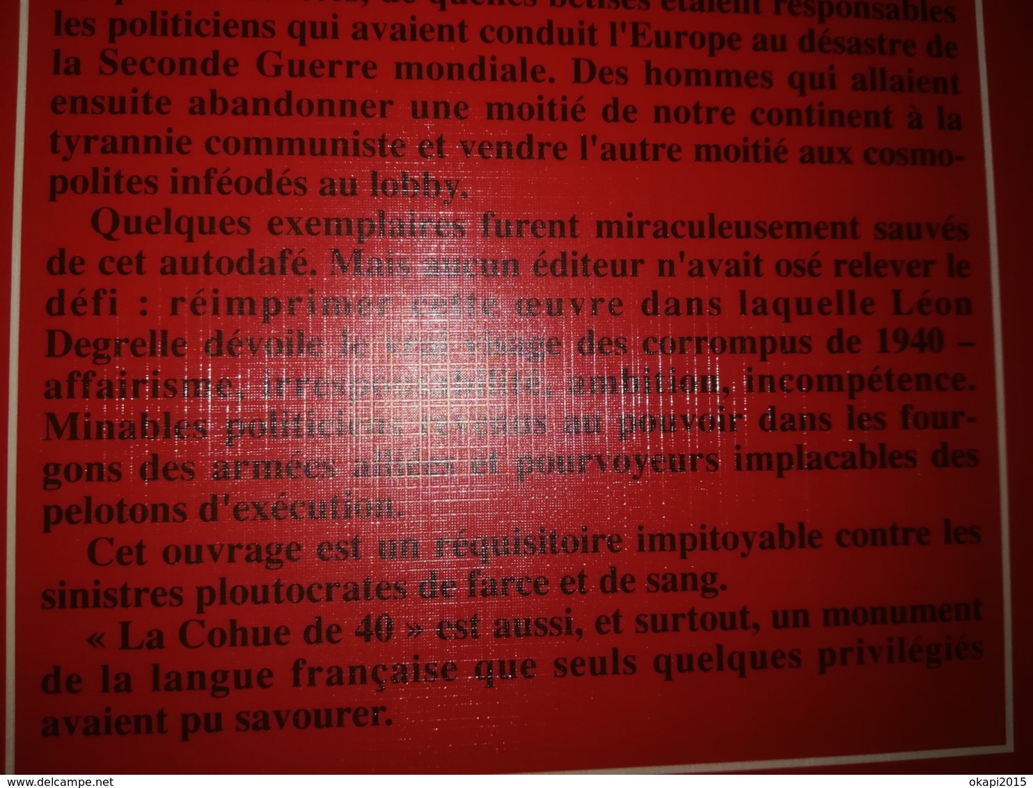 LA COHUE DE 40 PAR LÉON DEGRELLE AVEC DÉDICACE DE L AUTEUR LIVRE MILITARIA GUERRE 1939 - 1945  REX REXISME BELGIQUE