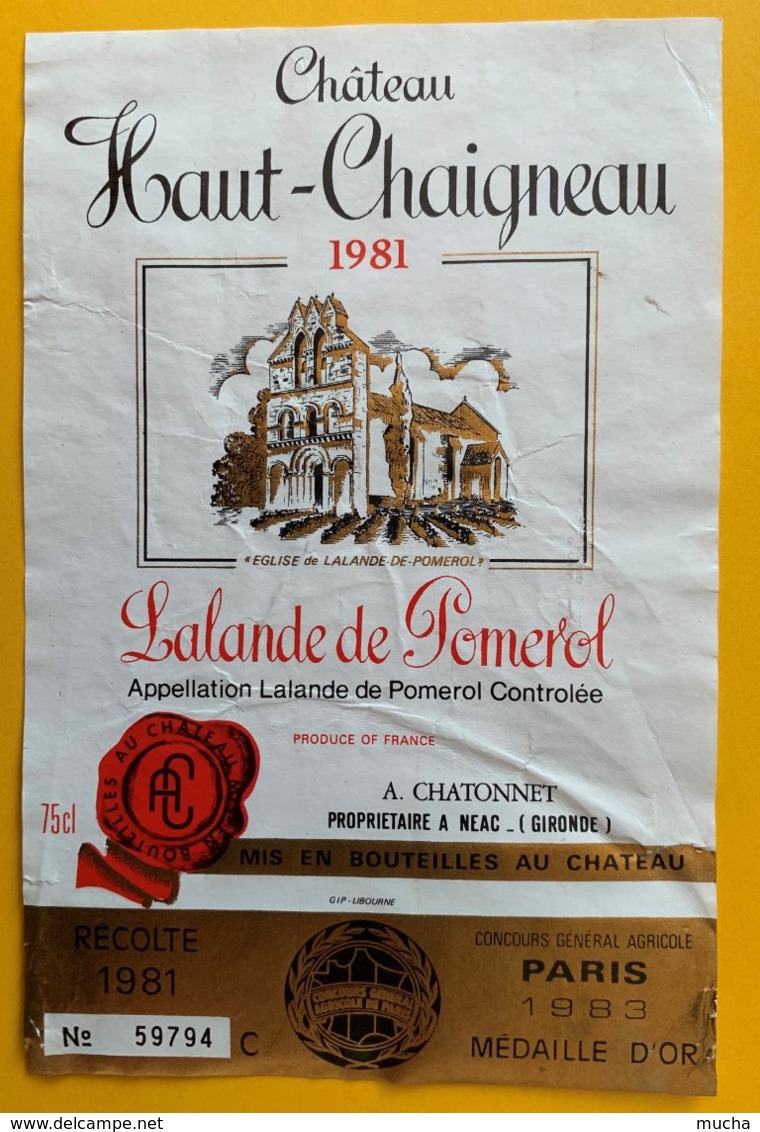 11645 - Château Haut-Chaigneau 1981 Lalande De Pomerol état Moyen - Bordeaux