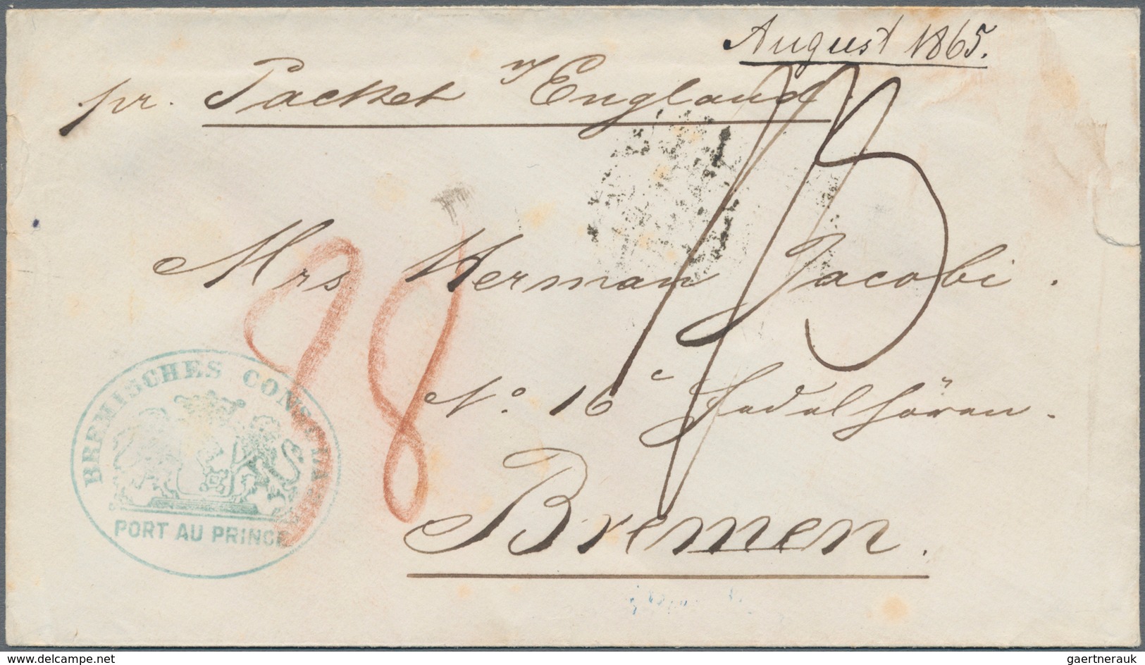 Haiti: 1865, Envelope With Rare Blue Cachet "BREMISCHES CONSULAT PORT AU PRINCE" And M/s "Pr. Packet - Haïti
