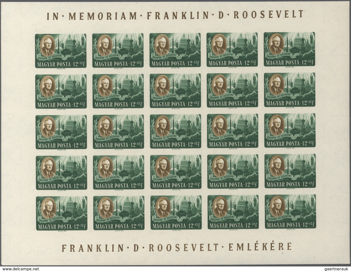 Ungarn: 1947, President Roosevelt Normal Set Of Four In Complete IMPERFORATE Sheets With 25 Stamps E - Sonstige & Ohne Zuordnung