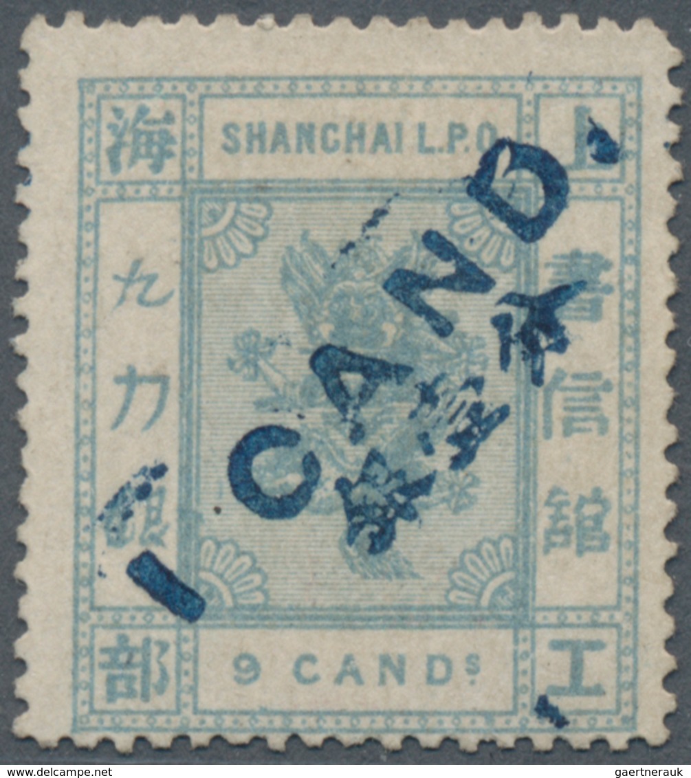 China - Shanghai: 1877, 1 Cand. In Blue On 9 Cds. Blue Grey, Unused No Gum, Pencil Sign And Opinion - Autres & Non Classés
