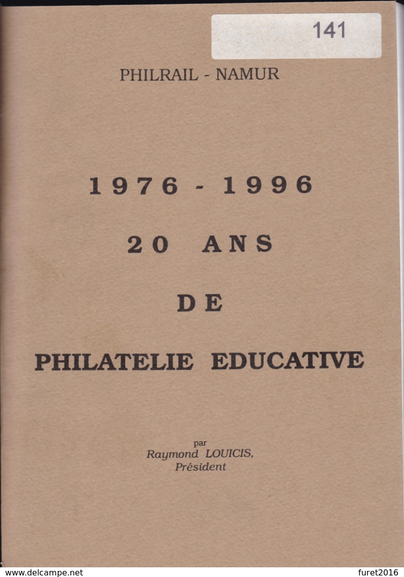 1976 -1996  20 Ans De Philatelie Educative Par Raymond Louicis 237 Pages - Guides & Manuels