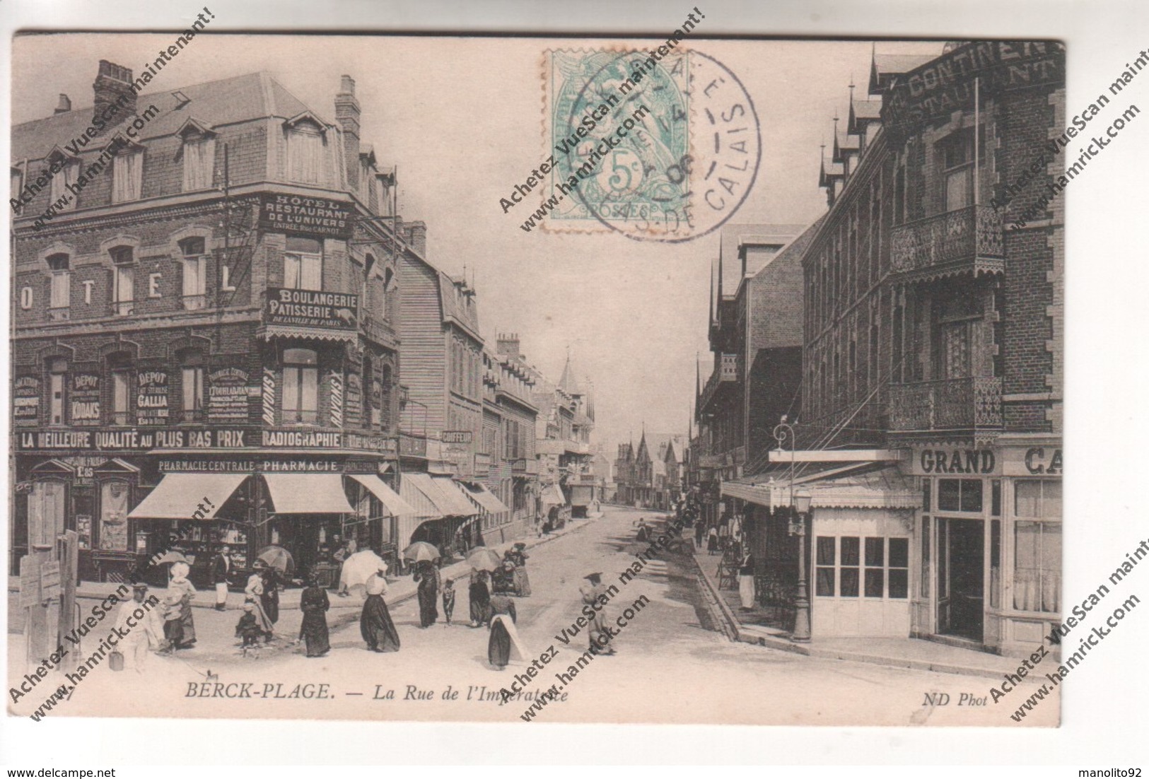 CPA Animée BERCK PLAGE (62) : La Rue De L'Impératrice (hôtel Restaurant De L'Univers, Pharmacie, Rayons X Radiographie) - Berck