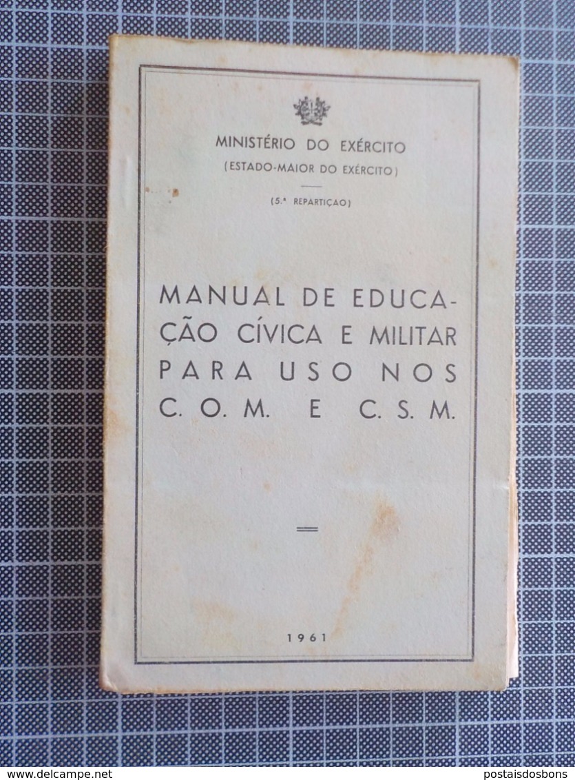 Cx 11) Portugal Militar MINISTÉRIO DO EXÉRCITO Manual De Educação Cívica E Militar Para Uso Nos COM E CSM - Andere & Zonder Classificatie