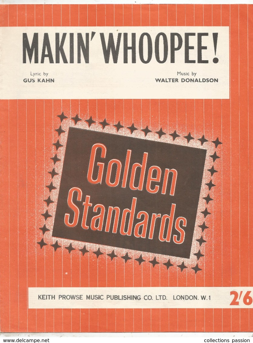 Partition Musicale Ancienne  , Gus Kahn,Walter Donaldson , MAKIN' WHOOPEE ! 6pages , Frais Fr 1.85 - Partitions Musicales Anciennes