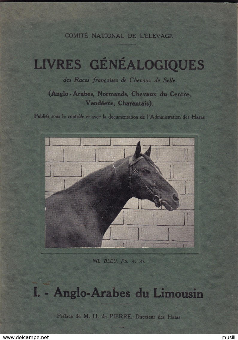 Livres Généalogiques Des  Races Françaises De Chevaux De Selle. I. Anglo-Arabes Du Limousin. - 1901-1940