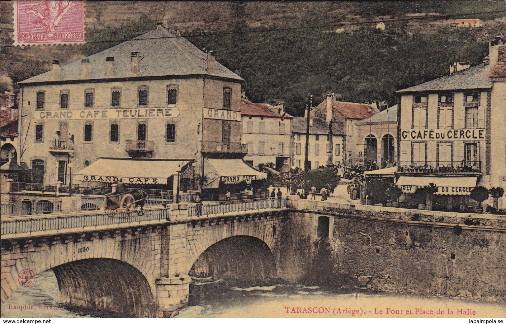 [09] Ariège > Tarascon Sur Ariege  Le Pont Et La Place Des Halles  Grand Café Teuliere - Autres & Non Classés