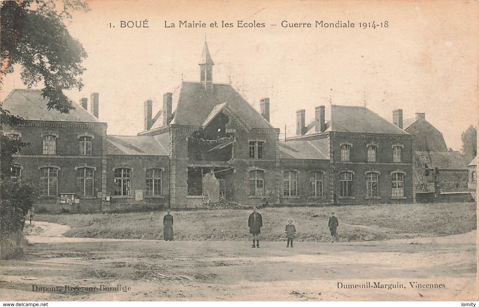 02 Boué La Mairie Et Les Ecoles Guerre Mondialle 1914 1918 - Autres & Non Classés