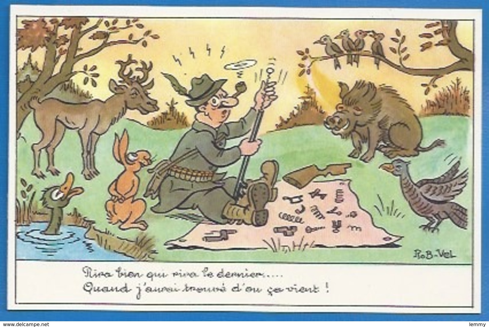 HUMOUR - CHASSE  - ILLUSTRATEUR : ROB-VEL -  RIRA BIEN... .. SANGLIER - PHOTOCHROM 275 - Humour