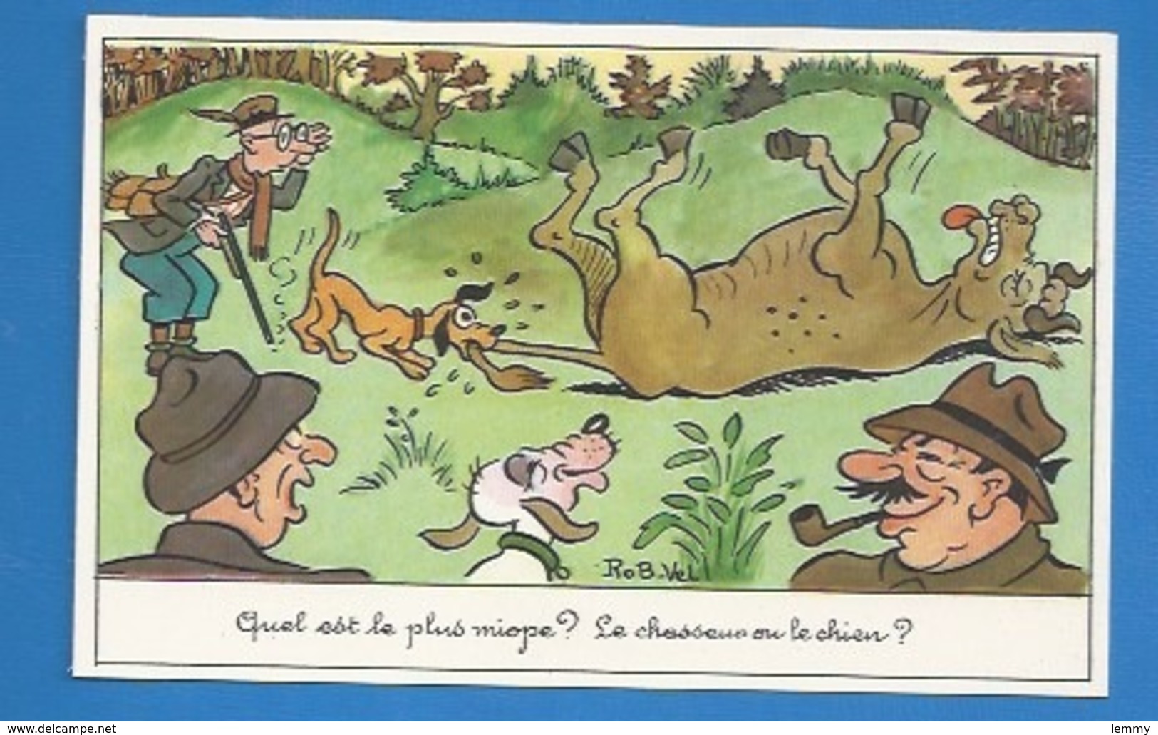 HUMOUR - CHASSE  - ILLUSTRATEUR : ROB-VEL - QUEL EST LE PLUS MYOPE...? ...- PHOTOCHROM 275 - Humour