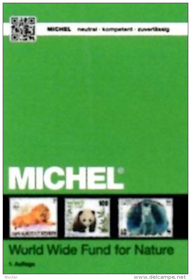 WWF Erstauflage MICHEL Tierschutz 2016 ** 40€ Topic Stamp Catalogue Of World Wide Fund For Nature 978-3-95402-145-1 - Handboeken