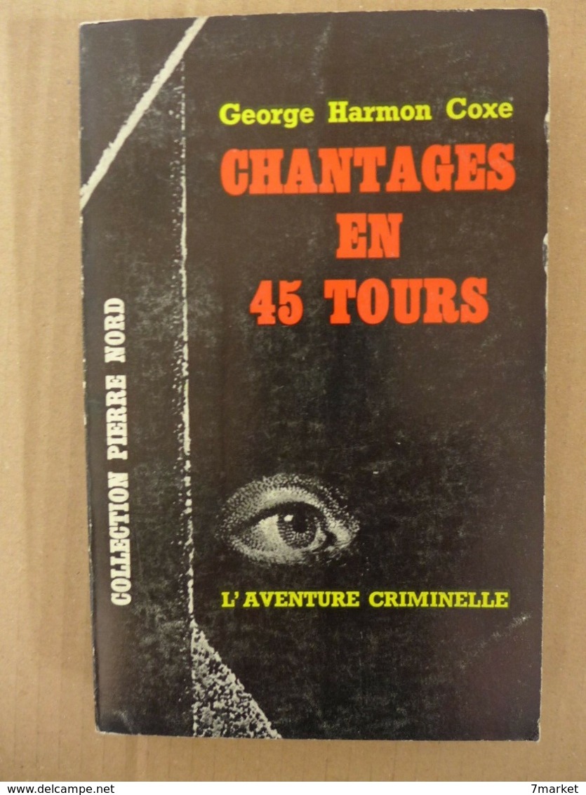 George Harmon Coxe - Chantages En 45 Tours /  éd. éditions Librairie Arthème Fayard - 1963 - Arthème Fayard - Autres