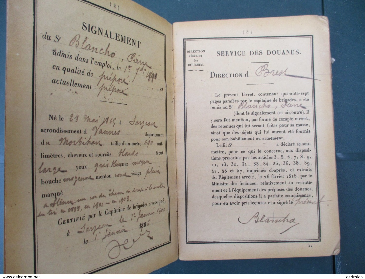 SERVICE DES DOUANES LIVRET DU Sr BLANCHO PIERRE ADMIS DANS L'EMPLOI DE PREPOSE LE 1er 7bre 1891 DIRECTION BREST - Documents Historiques