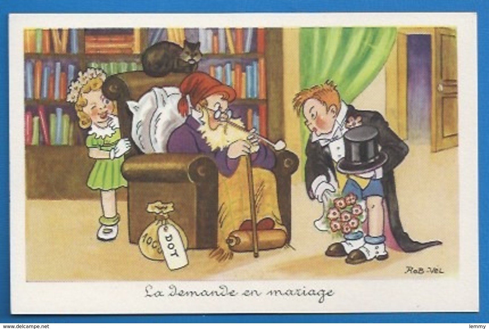 HUMOUR  - ILLUSTRATEUR : ROB-VEL - LA DEMANDE EN MARIAGE - LA DOT -   PHOTOCHROM 204 - Humour