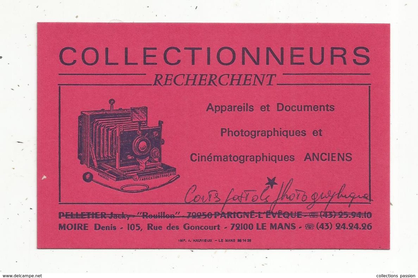 Carte De Visite , Moire Denis, Collectionneur Appareils Et Documents Photographiques ,72, LE MANS ,écrite - Visiting Cards