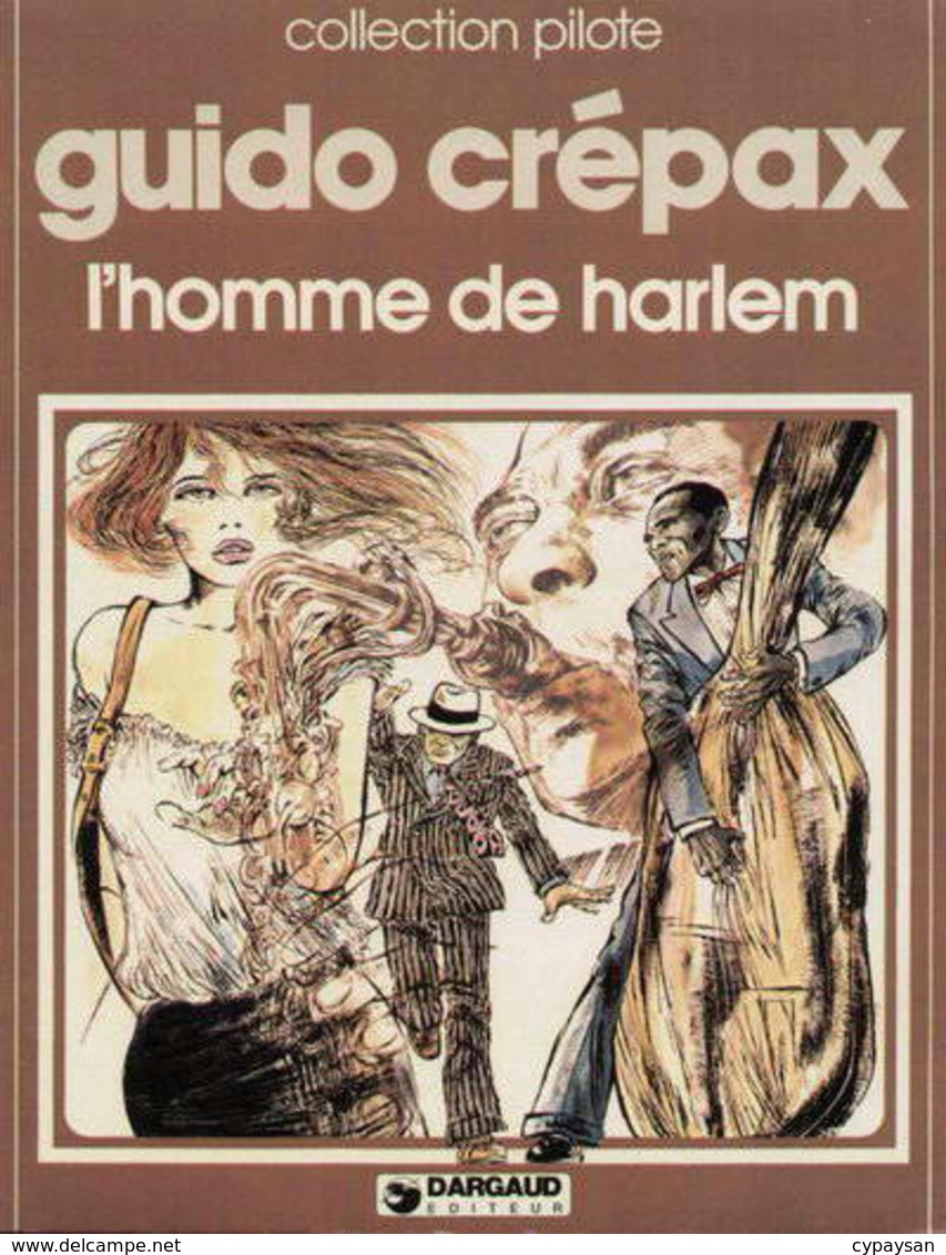 L'homme De Harlem RE-EDITION BE DARGAUD Collection Pilote 04/1982 Crepax (BI2) - Editions Originales (langue Française)