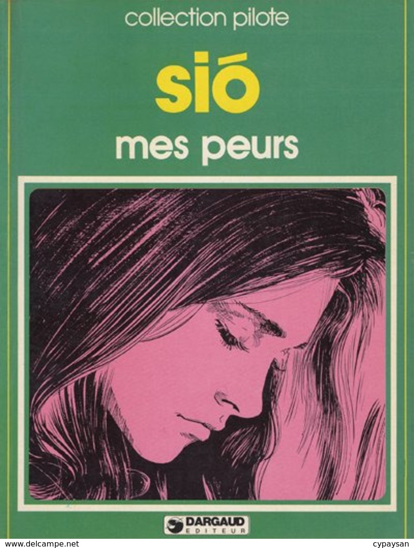 Mes Peurs EO BE DARGAUD Collection Pilote 04/1980 Sio (BI2) - Editions Originales (langue Française)