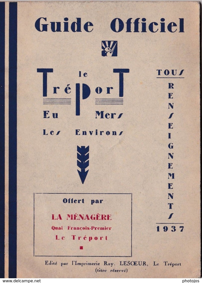 Guide Le Treport Eu Mers  (76) 1937  Horaires Trains, Autocars, Renseignements, ... 28 P Photos - Dépliants Touristiques