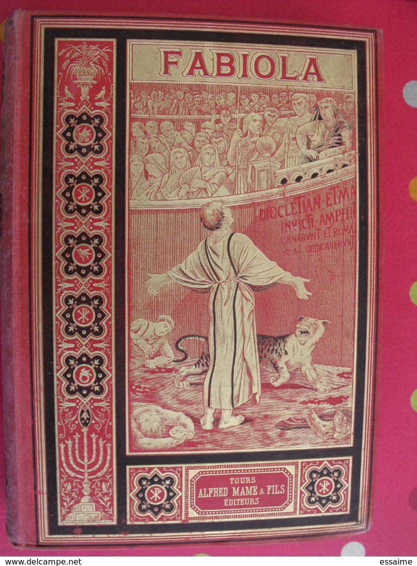 Fabiola. L'église Des Catacombes. Wiseman. Viot. Illust. Joseph Blanc. Mame Tours Sd (vers 1900). Cartonnage - 1801-1900