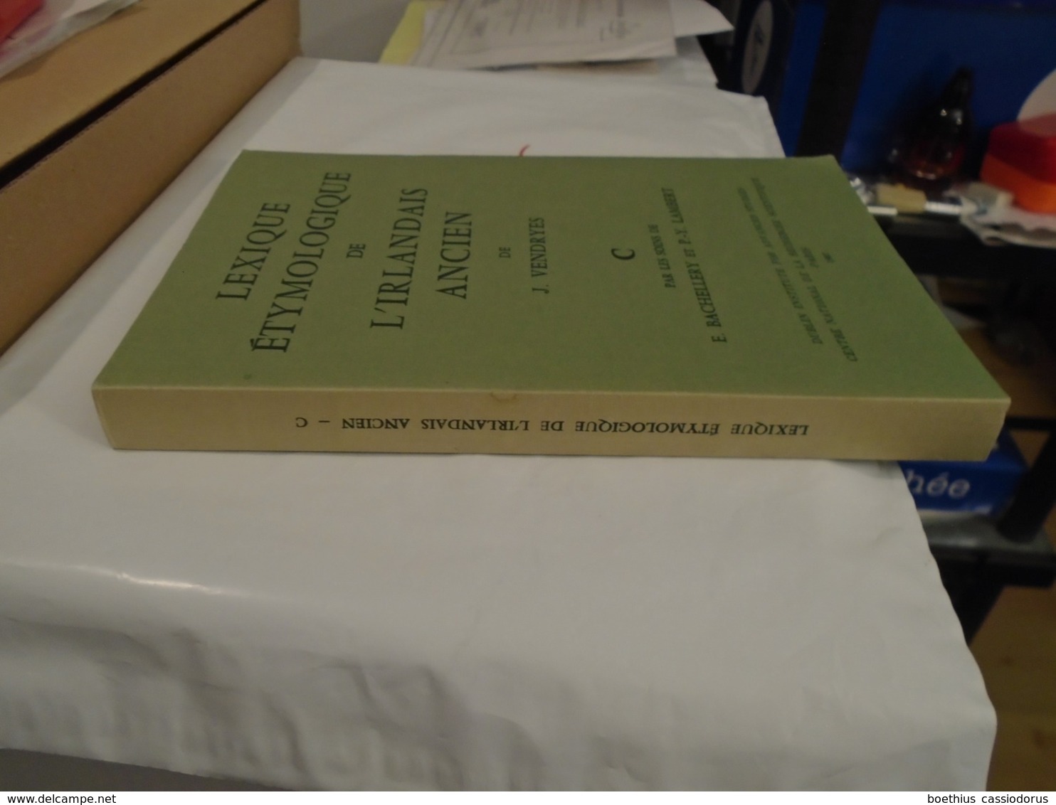 LEXIQUE ETYMOLOGIQUE DE L'IRLANDAIS ANCIEN  Par J. VENDRYES  "C"  Par Les Soins De  E. BACHELLERY Et P.-Y. LAMBERT  1987 - Non Classés