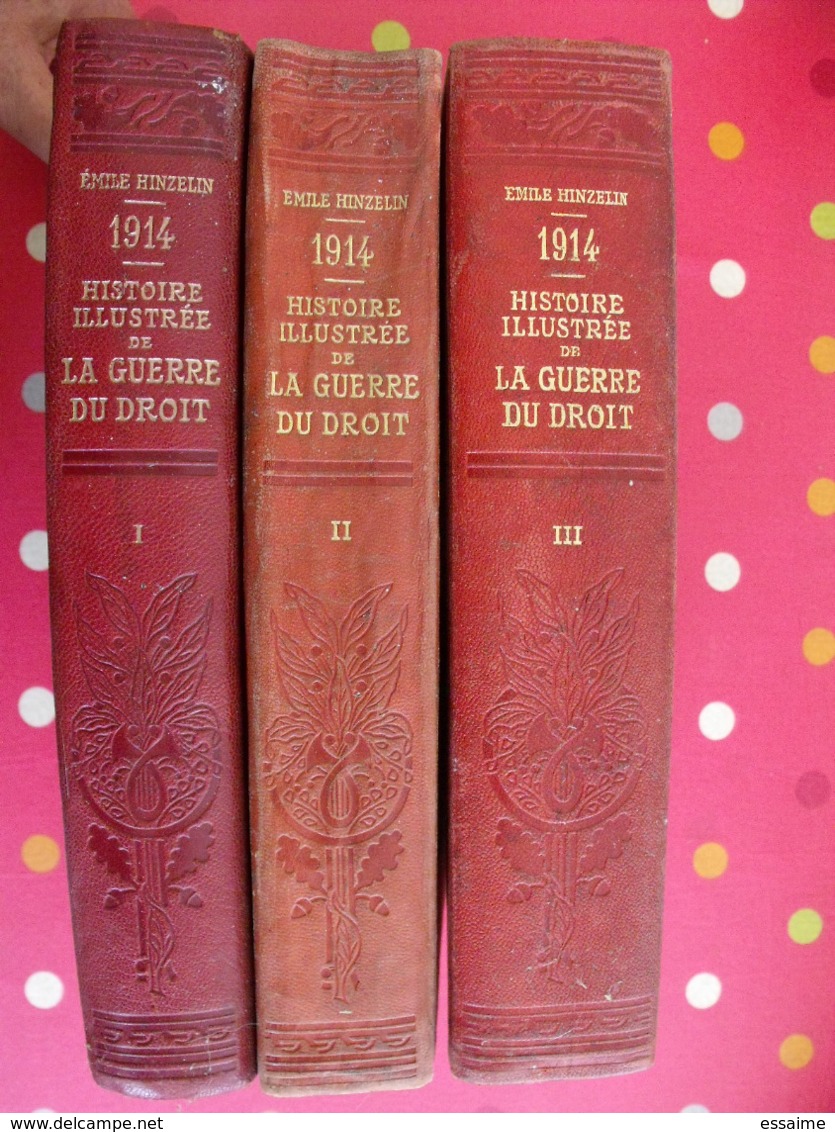 Histoire Illustrée De La Guerre Du Droit. Emile Hinzelin. Aristide Quillet 1916-1919. Nombreuses Illustrations Dépliants - Guerre 1914-18