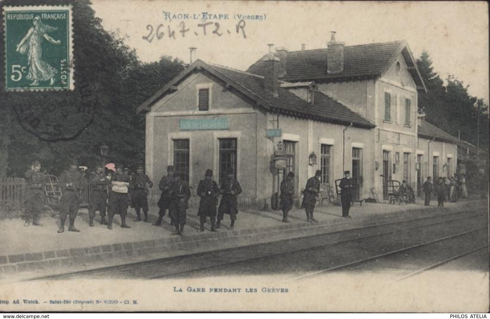 CPA 88 Raon L'étape Vosges La Gare Pendant Les Grèves Imp Ad Weick St Dié CAD 2 Paris 2 18 Oct 1907 + Ambulant - Raon L'Etape