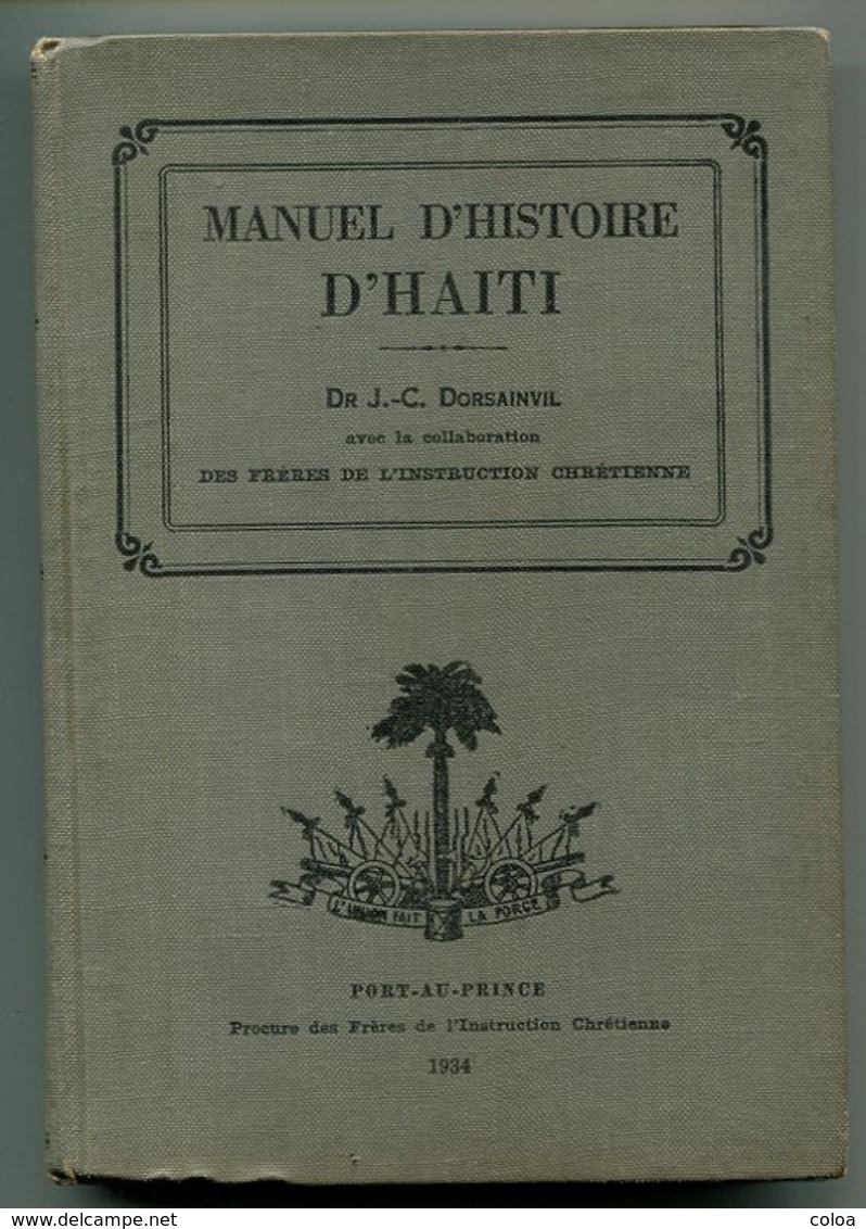 Dr J.-C. DORSAINVIL Manuel D’Histoire D’Haïti 1934 - 1901-1940