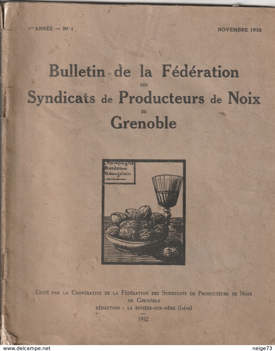 Ancien Fascicule Intéressant - 1932 - Bulletin De La Fédération Des Syndicats De Producteurs De Noix De Grenoble - 1901-1940