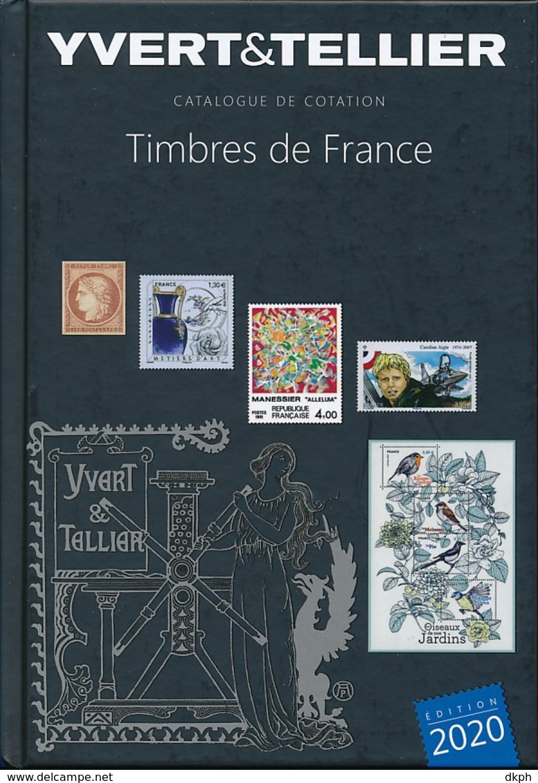 Catalogue De Cotation Timbres De France 2020 Yvert Et Tellier. - Autres & Non Classés