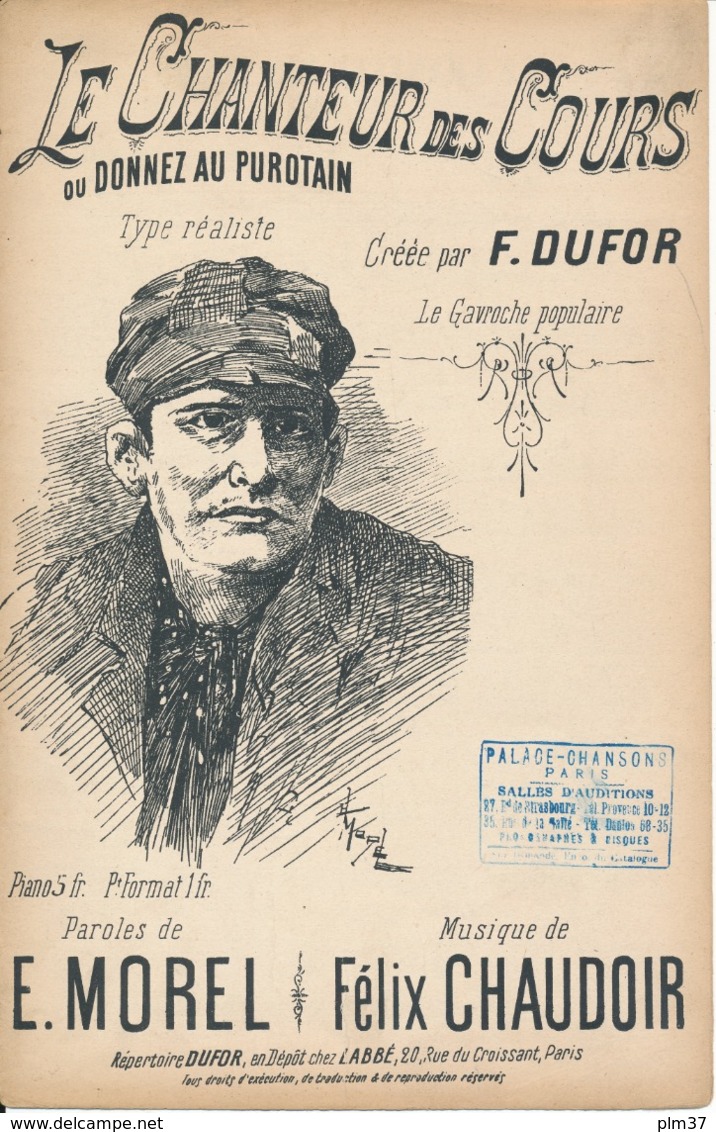 CHANSON, Type Réaliste - Le Chanteur Des Cours Ou Donnez Au Purotin - DUFOR - Partitions Musicales Anciennes