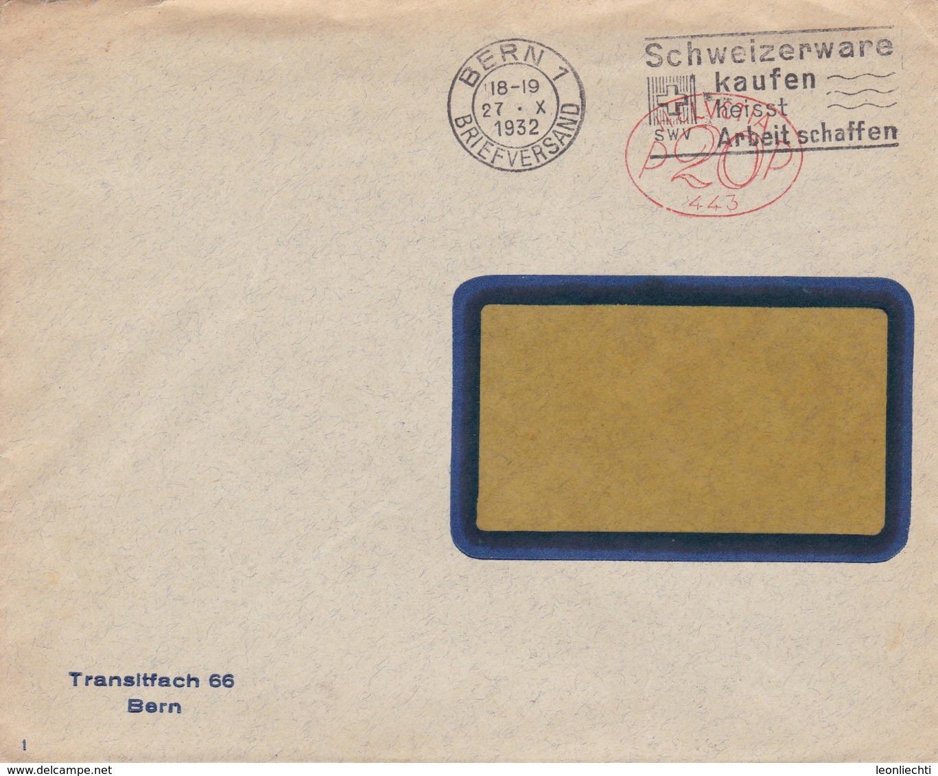 Brief ( Helvetia P20P 443)  Von  Bern, Transitfach 66. 1932. Werbestempel: Schweizerware Kaufen Heisst Arbeit Schaffen - Frankeermachinen