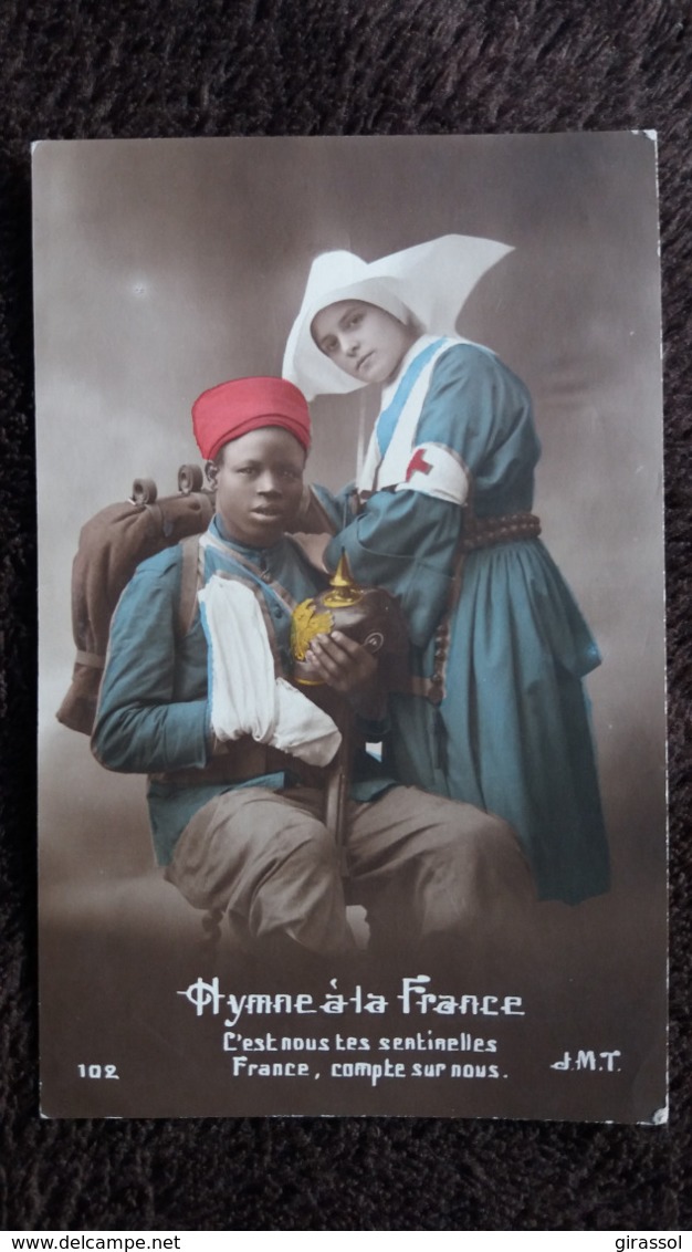 CPA ZOUAVE SENEGALAIS BLESSE TENANT CASQUE PRUSSIEN BONNE SOEUR RELIGIEUSE HYMNE A LA FRANCE J M T 102 GUERRE 14 - Patriotic