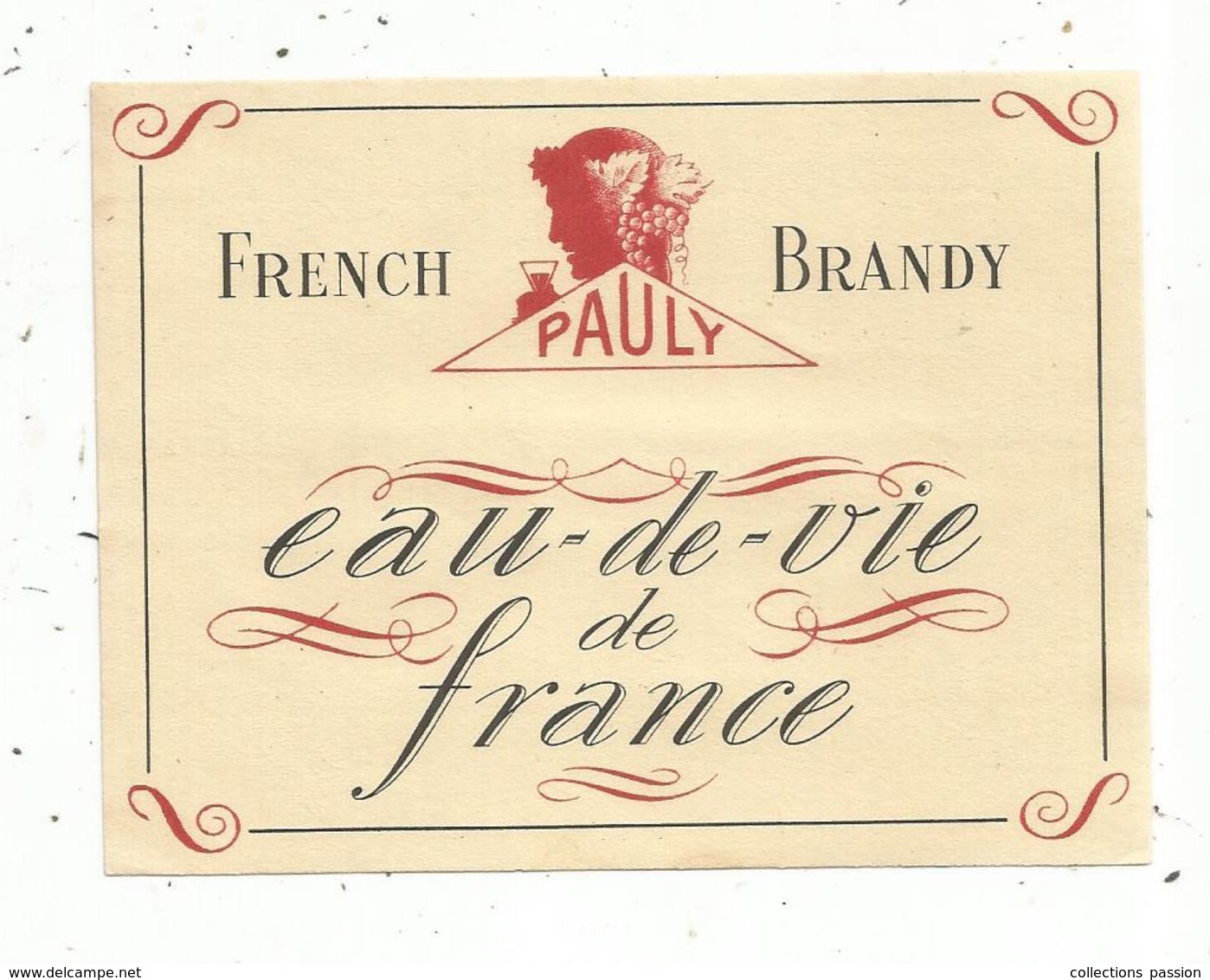 étiquette ,  EAU DE VIE DE FRANCE ,french Brandy, PAULY - Otros & Sin Clasificación