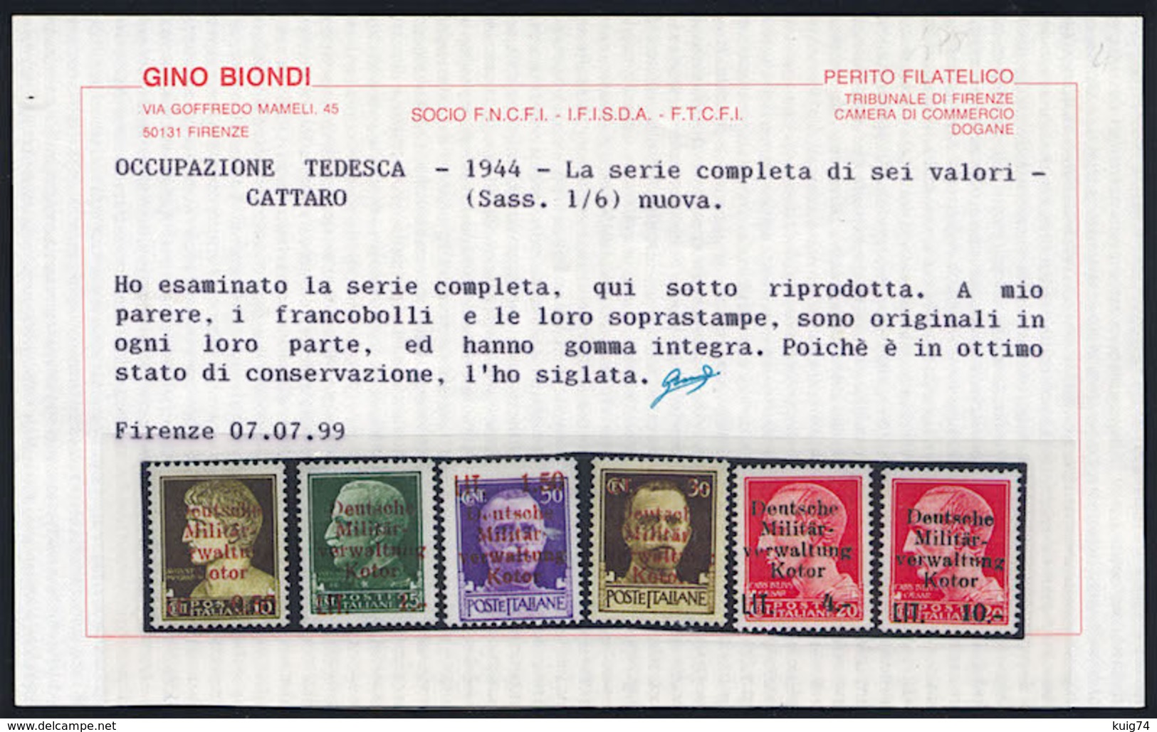 1944 CATTARO - KOTOR N.1-6 NUOVI** INTEGRI CON RARA VARIETA' CERT. BIONDI - MNH +OVERPRINT VARIETY BIONDI EXPERTISE - German Occ.: Cattaro