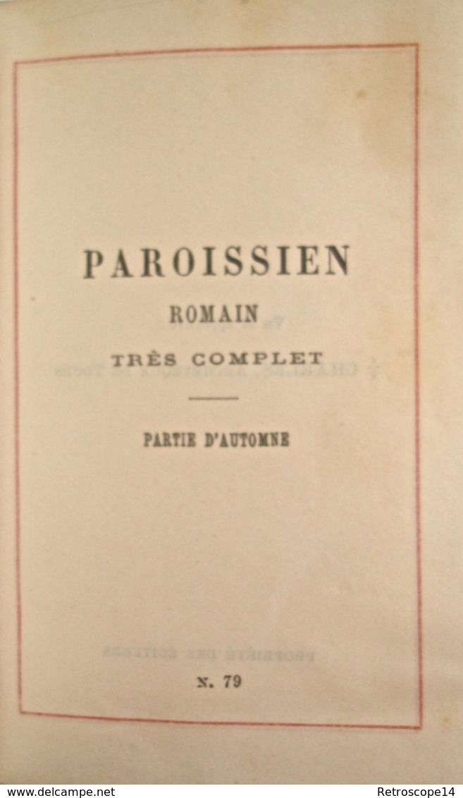 PAROISSIEN ROMAIN TRÈS COMPLET MAME 1884 PARTIE D'AUTOMNE TRANCHE DORÉE MISSEL - 1801-1900