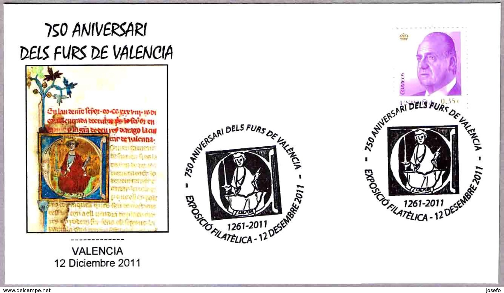 750 Años FUEROS DE VALENCIA. Valencia 2011 - Otros & Sin Clasificación