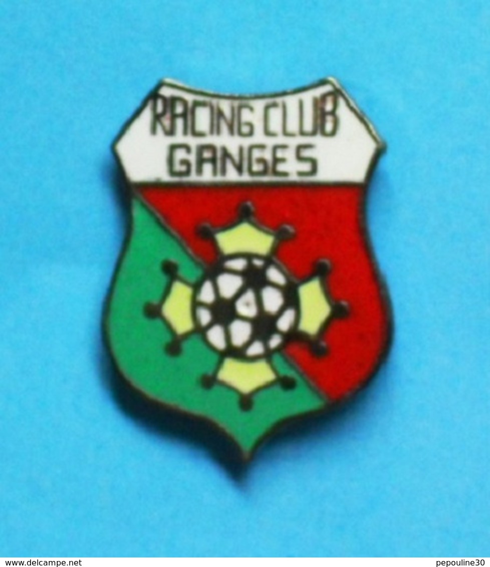 1 PIN'S  //   ** FOOTBALL / RACING CLUB / GANGES / OCCITANIE ** - Football