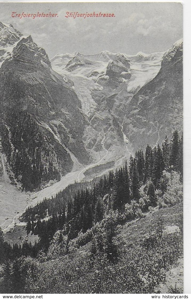 AK 0324  Trafoiergletscher - Stilfserjochstrasse Ca. Um 1910 - Bolzano