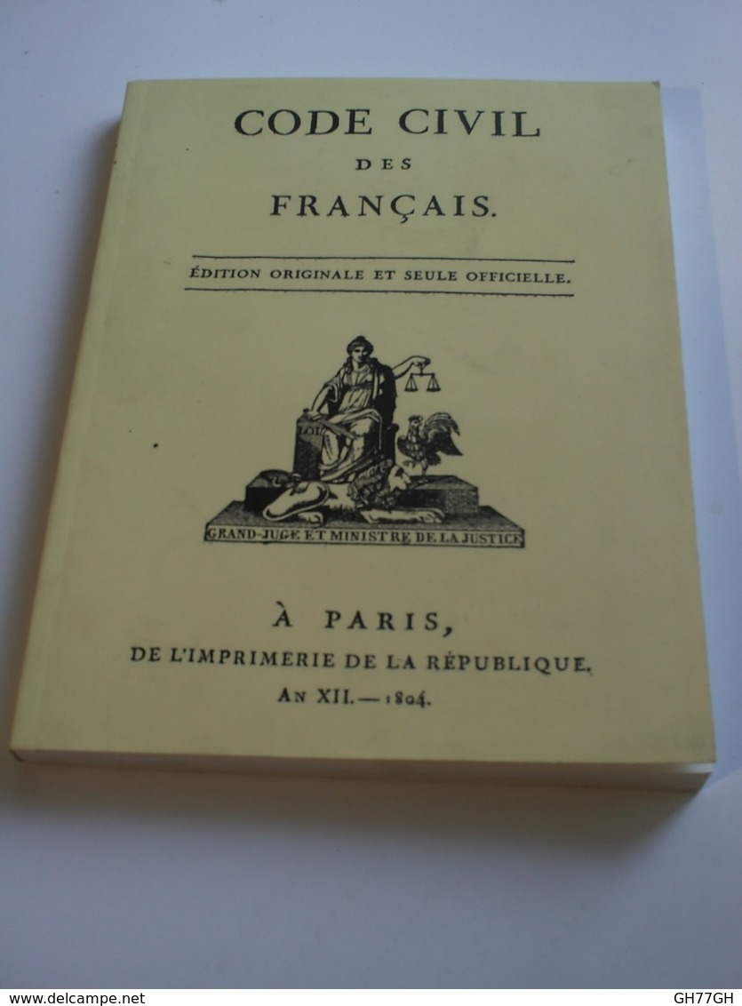 CODE CIVIL DES FRANCAIS -1804 (réédition 2004.) -imprimerie De La République - Droit