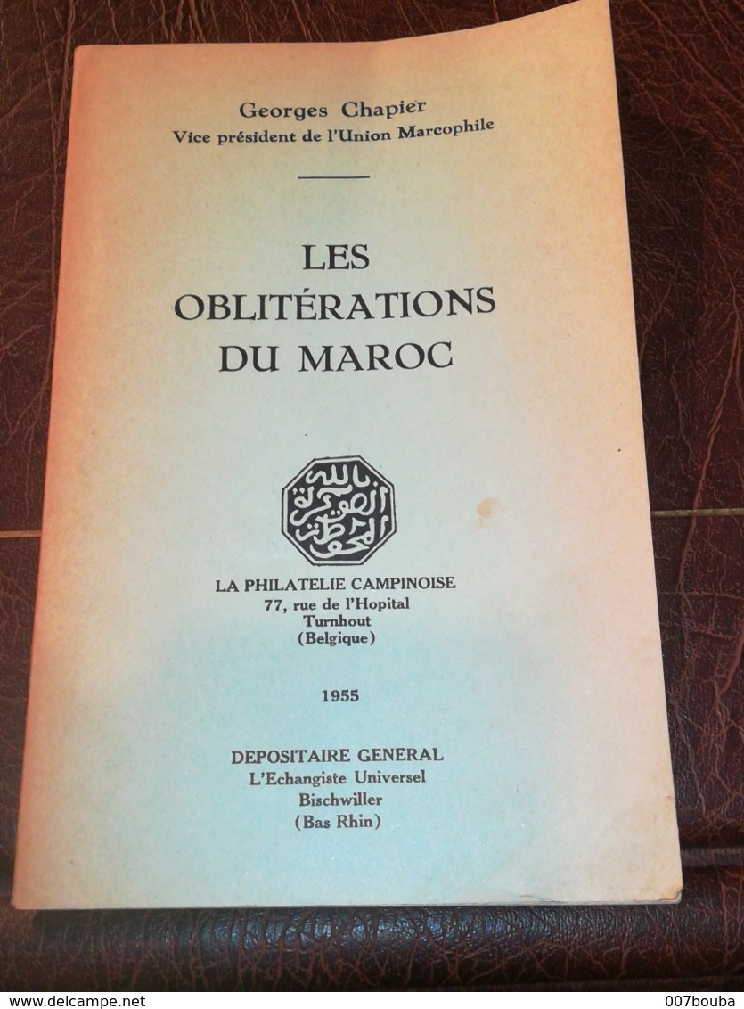 Georges Chapier Les Oblitérations Du Maroc (72 Pages) + Supplément (8 Pages) - Oblitérations