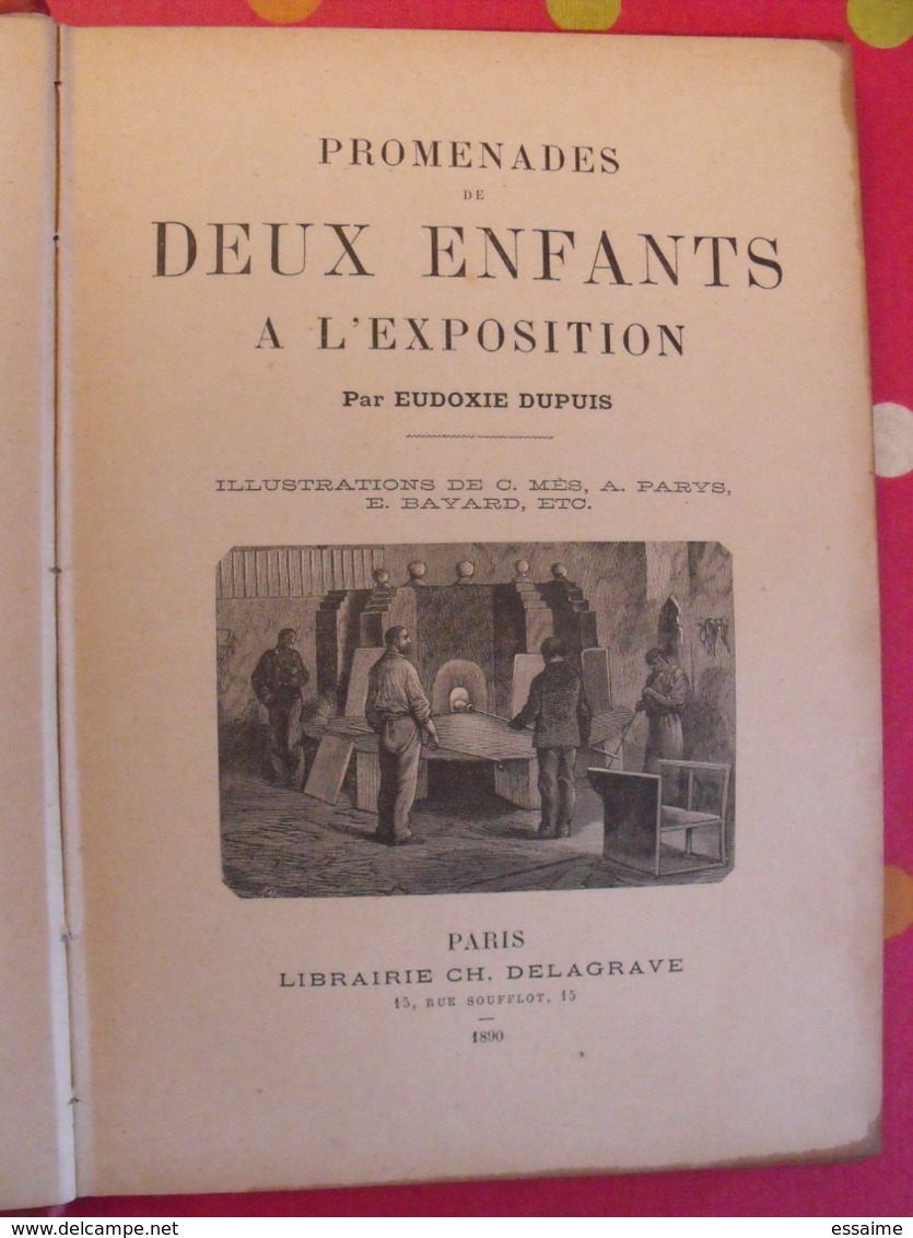 Promenades De Deux Enfants à L'exposition (de 1889). Eudoxie Dupuis. Delagrave 1890. Tour Eiffel. Gravures - 1801-1900