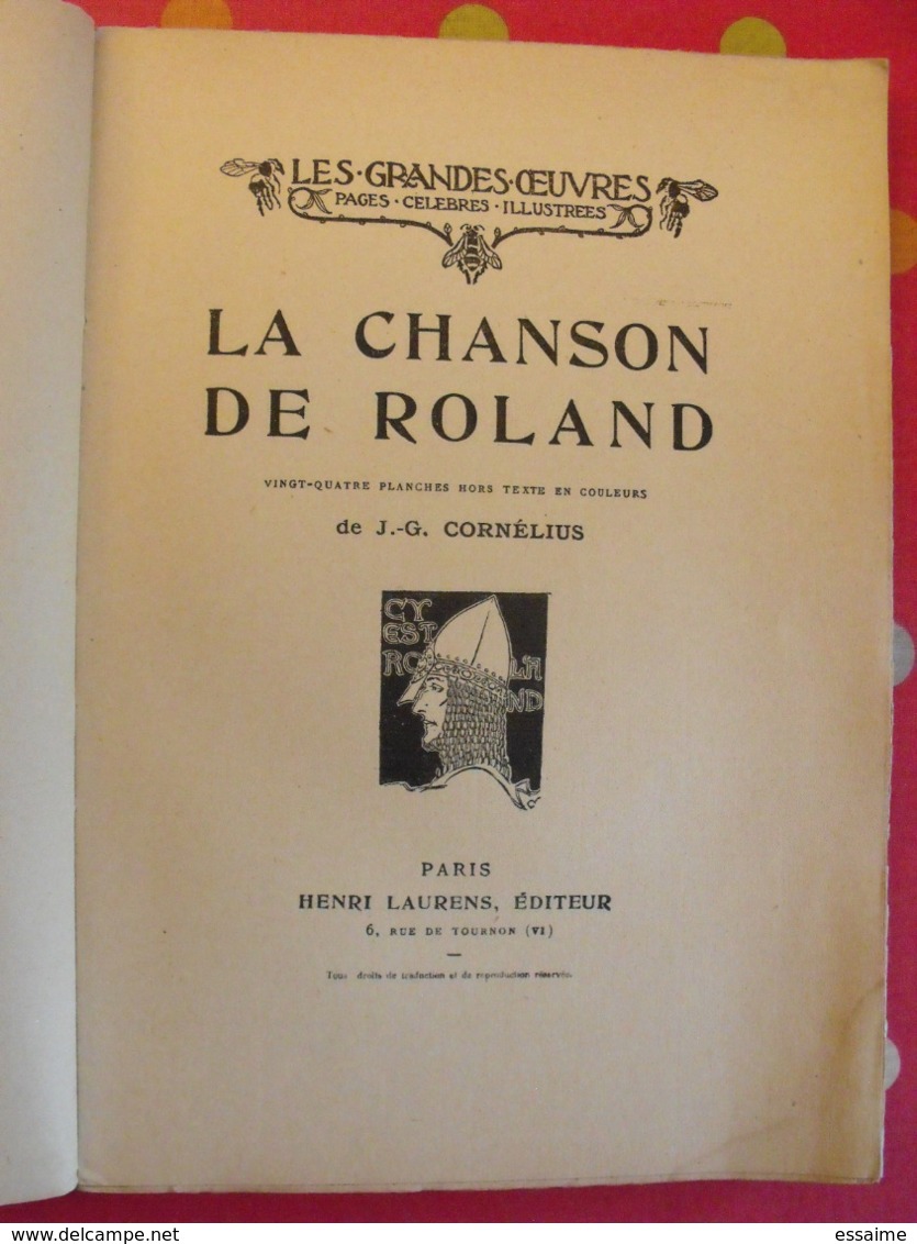 La Chanson De Roland. Les Grandes Oeuvres Illustrées. J-G Cornélius. Henri Laurens 1912. 24 Planches HT Couleurs - 1901-1940