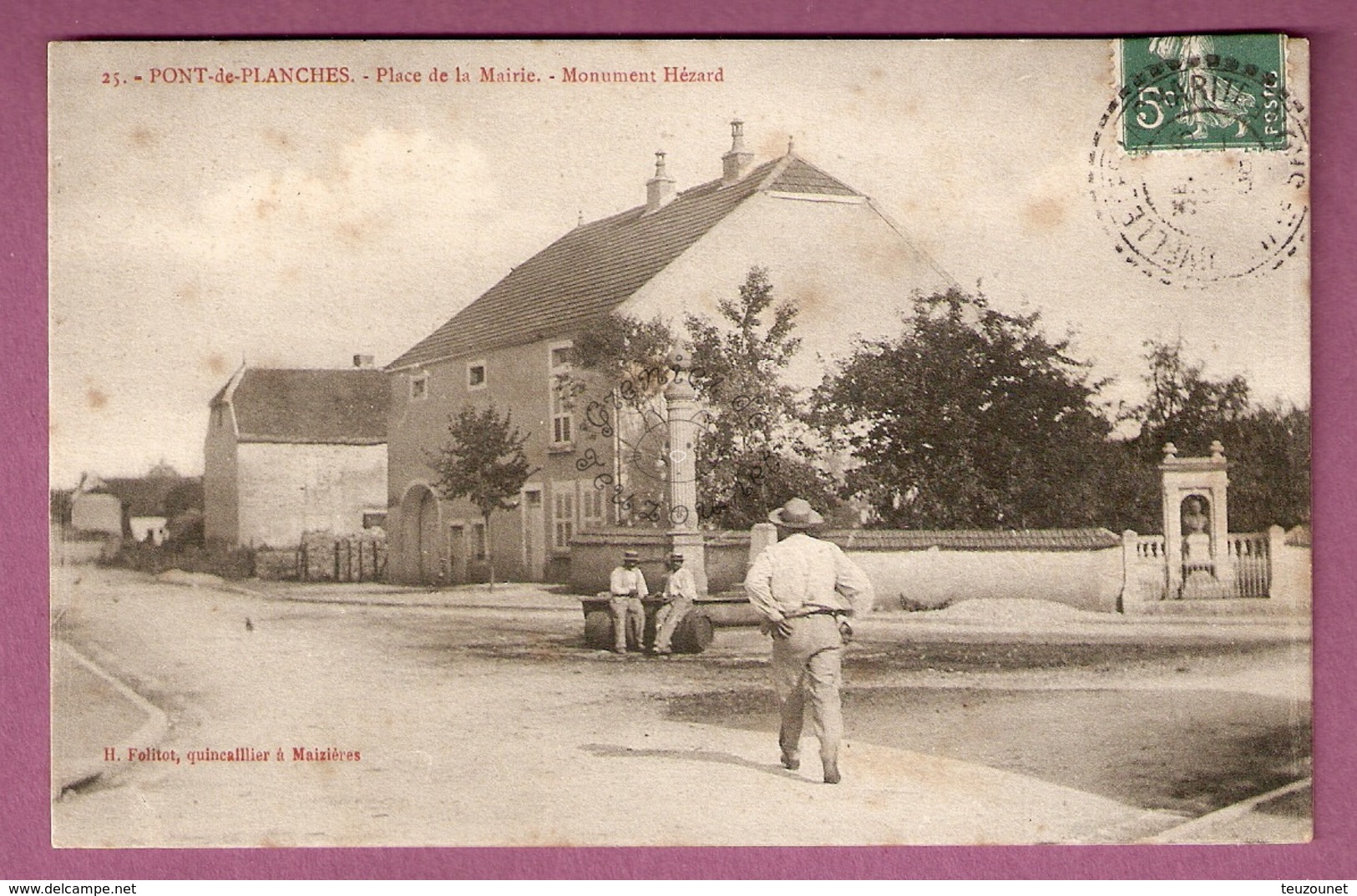 Cpa Pont De Planches Place De La Mairie Et Monument Hezard - édit H Folitot N°25 - 2 Scans - Autres & Non Classés