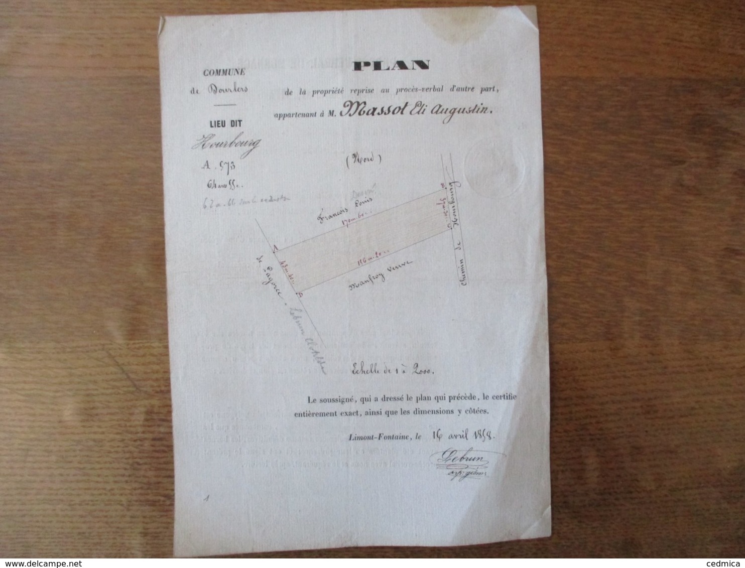 DOURLERS LE 16 AVRIL 1858 ARPENTAGE ET BORNAGE PAR FRANCOIS LEBRUN ARPENTEUR GEOMETRE REQUISITION M. MASSOT PHARMACIEN A - Historische Documenten