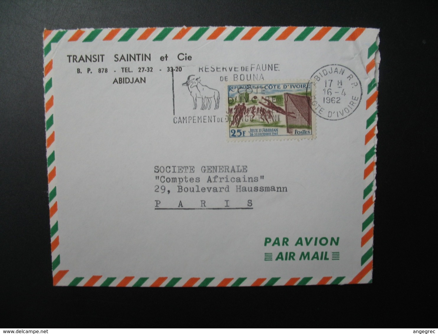 Lettre à Entête Transit Saintin Et Cie Cote D'Ivoire Abidjan  1962    Pour La Sté Générale En  France Paris - Côte D'Ivoire (1960-...)