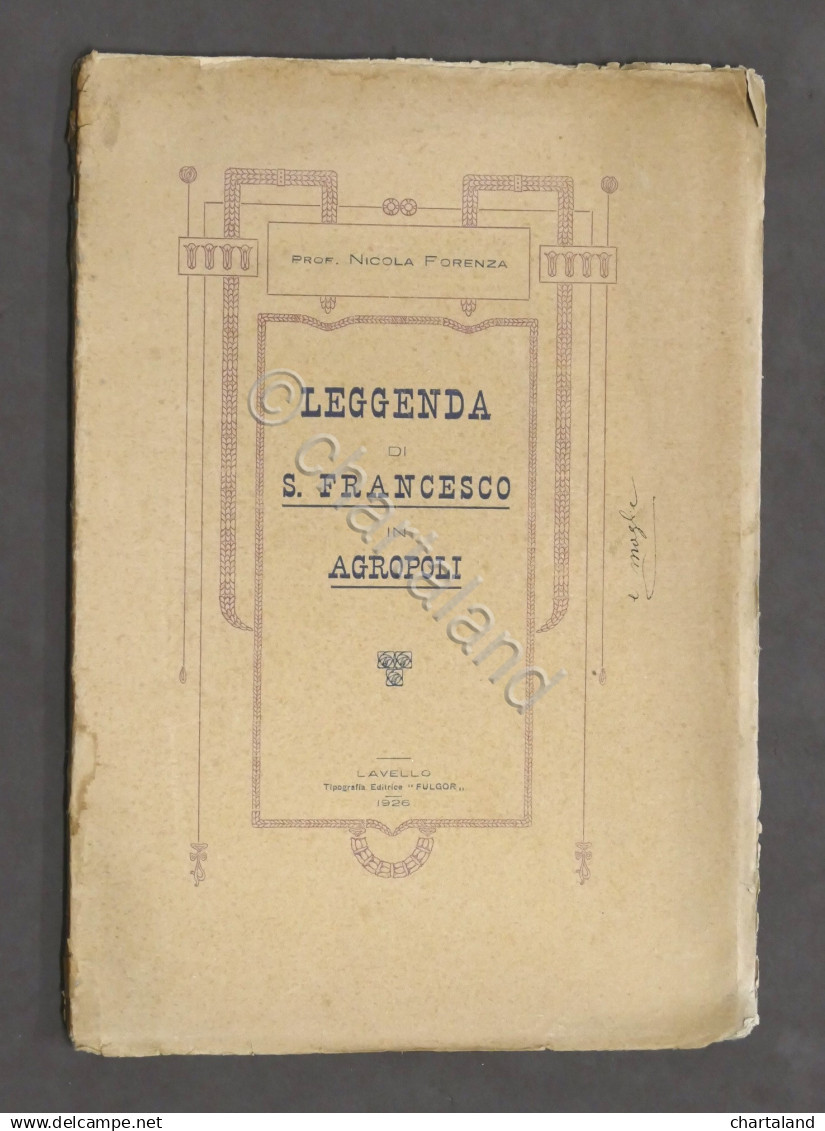 N. Forenza - Leggenda Di S. Francesco In Agropoli - 1^ Ed. 1926 - Altri & Non Classificati