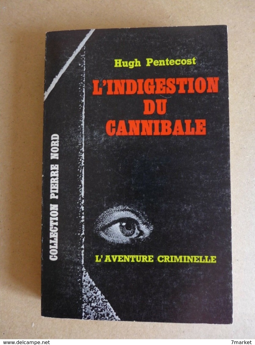 Hugh Pentecost - L'indigestion Du Cannibale  / éd. Librairie Arthème Fayard - 1963 - Arthème Fayard - Autres