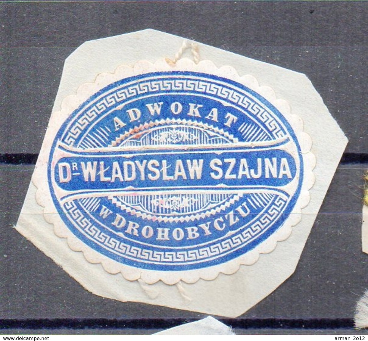 Poland Ukraine Lawyer Adwokat Wladislaw Szajna  Drohobycz Wafer Siegelmarke Vignette - Used Stamps