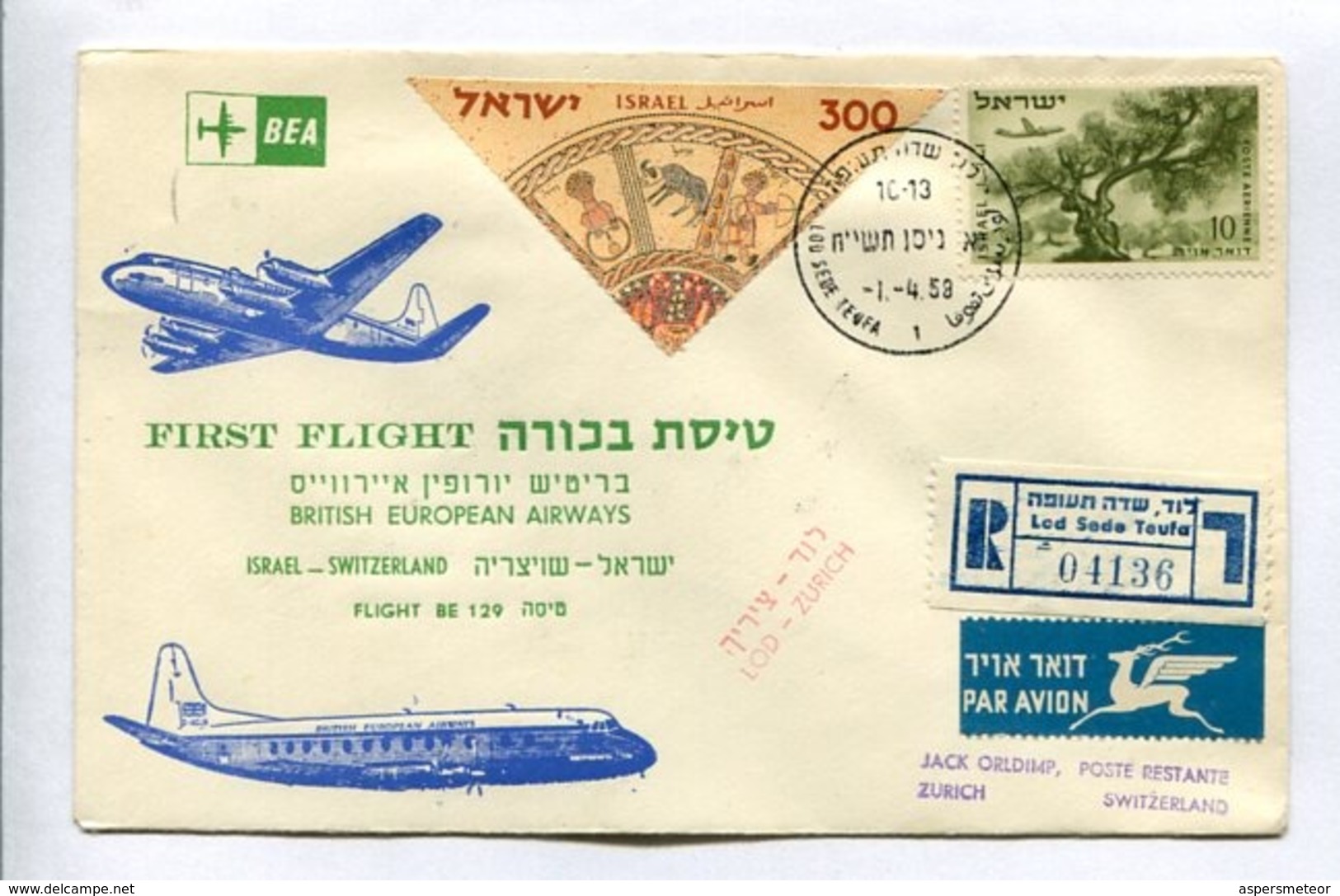 FIRST FLIGHT BRITSH EUROPEAN AIRWAYS ISRAEL-SWITZERLAND LOD-ZURICH 1.4.1958 - ISRAEL ENVELOPE RECOMMANDE RARE -LILHU - Cartas & Documentos